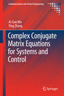 Buchcover Complex Conjugate Matrix Equations for Systems and Control