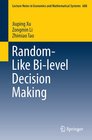 Buchcover Random-Like Bi-level Decision Making