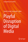 Buchcover Playful Disruption of Digital Media