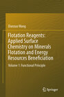 Buchcover Flotation Reagents: Applied Surface Chemistry on Minerals Flotation and Energy Resources Beneficiation