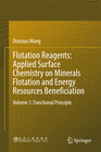 Buchcover Flotation Reagents: Applied Surface Chemistry on Minerals Flotation and Energy Resources Beneficiation