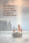 Buchcover The Idea of Governance and the Spirit of Chinese Neoliberalism