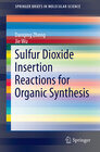 Buchcover Sulfur Dioxide Insertion Reactions for Organic Synthesis