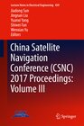 Buchcover China Satellite Navigation Conference (CSNC) 2017 Proceedings: Volume III