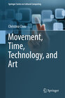 Buchcover Movement, Time, Technology, and Art