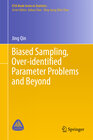 Buchcover Biased Sampling, Over-identified Parameter Problems and Beyond