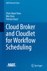 Buchcover Cloud Broker and Cloudlet for Workflow Scheduling