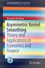 Buchcover Asymmetric Kernel Smoothing