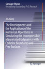 Buchcover The Developments and the Applications of the Numerical Algorithms in Simulating the Incompressible Magnetohydrodynamics 