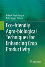 Buchcover Eco-friendly Agro-biological Techniques for Enhancing Crop Productivity