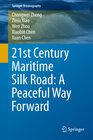Buchcover 21st Century Maritime Silk Road: A Peaceful Way Forward