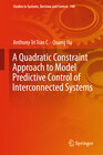 Buchcover A Quadratic Constraint Approach to Model Predictive Control of Interconnected Systems