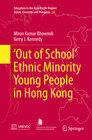 Buchcover ‘Out of School’ Ethnic Minority Young People in Hong Kong