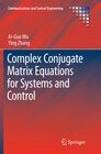 Buchcover Complex Conjugate Matrix Equations for Systems and Control