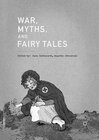 Buchcover War, Myths, and Fairy Tales