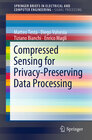 Buchcover Compressed Sensing for Privacy-Preserving Data Processing
