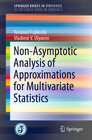 Buchcover Non-Asymptotic Analysis of Approximations for Multivariate Statistics
