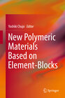 Buchcover New Polymeric Materials Based on Element-Blocks