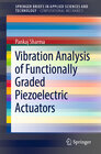 Buchcover Vibration Analysis of Functionally Graded Piezoelectric Actuators