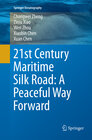 Buchcover 21st Century Maritime Silk Road: A Peaceful Way Forward
