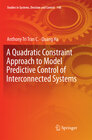 Buchcover A Quadratic Constraint Approach to Model Predictive Control of Interconnected Systems