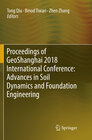 Buchcover Proceedings of GeoShanghai 2018 International Conference: Advances in Soil Dynamics and Foundation Engineering