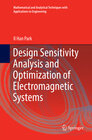 Buchcover Design Sensitivity Analysis and Optimization of Electromagnetic Systems