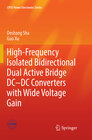 Buchcover High-Frequency Isolated Bidirectional Dual Active Bridge DC–DC Converters with Wide Voltage Gain