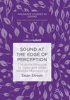 Buchcover Sound at the Edge of Perception