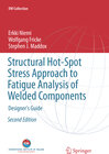 Buchcover Structural Hot-Spot Stress Approach to Fatigue Analysis of Welded Components