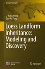 Buchcover Loess Landform Inheritance: Modeling and Discovery