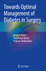 Buchcover Towards Optimal Management of Diabetes in Surgery