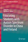 Buchcover Educating Students with Autism Spectrum Disorder in China and Finland
