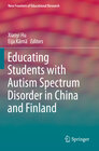 Buchcover Educating Students with Autism Spectrum Disorder in China and Finland