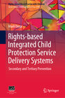 Buchcover Rights-based Integrated Child Protection Service Delivery Systems