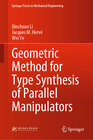 Buchcover Geometric Method for Type Synthesis of Parallel Manipulators