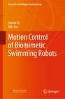 Buchcover Motion Control of Biomimetic Swimming Robots