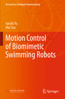 Buchcover Motion Control of Biomimetic Swimming Robots
