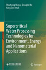 Buchcover Supercritical Water Processing Technologies for Environment, Energy and Nanomaterial Applications