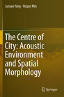 Buchcover The Centre of City: Acoustic Environment and Spatial Morphology