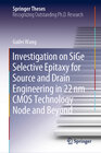 Buchcover Investigation on SiGe Selective Epitaxy for Source and Drain Engineering in 22 nm CMOS Technology Node and Beyond