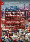 Buchcover Trade Agreements and Public Health