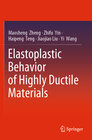 Buchcover Elastoplastic Behavior of Highly Ductile Materials