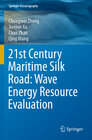 Buchcover 21st Century Maritime Silk Road: Wave Energy Resource Evaluation