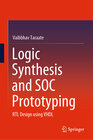 Buchcover Logic Synthesis and SOC Prototyping
