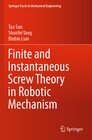 Buchcover Finite and Instantaneous Screw Theory in Robotic Mechanism