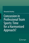 Buchcover Concussion in Professional Team Sports: Time for a Harmonised Approach?