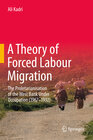 Buchcover A Theory of Forced Labour Migration