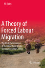 Buchcover A Theory of Forced Labour Migration