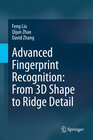 Buchcover Advanced Fingerprint Recognition: From 3D Shape to Ridge Detail